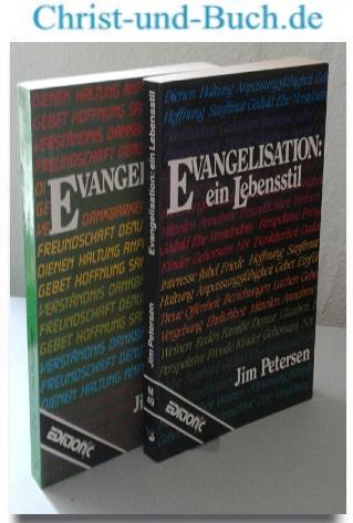 Evangelisieren Heute, Jim Petersen + Evangelisation ein Lebensstil, Jim Petersen Buchpacket
