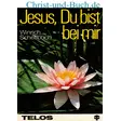 Jesus du bist bei mir, Winrich Scheffbuch #6