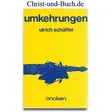 Umkehrungen, Ulrich Schaffer