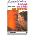 Lohnt es sich zu leben, Anton Schulte #5