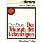 Der Triumph des Gekreuzigten, Erich Sauer