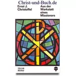 Aus der Werkstatt eines Missionars, Ernst J. Christoffel