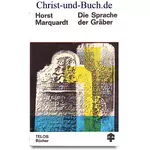 Die Sprache der Gräber, Horst Marquardt