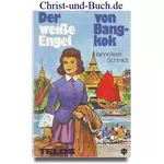 Der weiße Engel von Bangkok, Hanneliese Schmidt #3S