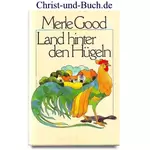 Land hinter den Hügeln, Merle Good