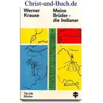 Meine Brüder die Indianer, Werner Krause