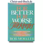 For Better For Worse For Keeps, Bob Moeller