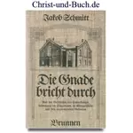 Die Gnade bricht durch, Jakob Schmitt #2