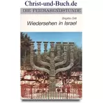 Wiedersehen in Israel Feierabendstunde 70 Grossdruck, Brigitte Grill