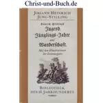 Henrich Stillings Jugend, Jünglings-Jahre und Wanderschaft, Johann Heinrich Jung-Stilling