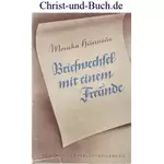 Briefwechsel mit einem Freunde, Monika Hunnius