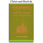 Perestroika und die Christen in der Sowjetunion, Gerhard Jan Rötting #