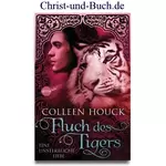 Fluch des Tigers - Eine unsterbliche Liebe - Kuss des Tigers 3, Colleen Houck