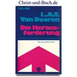 Die Herausforderung - Welche Antwort haben Sie auf den Ruf nach Mazedonien, L A T Van Dooren