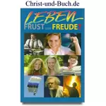 Leben Frust oder Freude, Autorenkollektiv