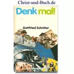 Denk mal, Gottfried Schröter