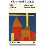 Gott ruft Menschen, Elli Kühne #K