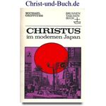 Christus im modernen Japan, Michael Griffiths #