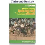 Rede mit uns allezeit - Texte Gespräche Denkanstöße, Martin Gresing