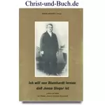 Ich will von Blumhardt lernen, dass Jesus Sieger ist, Erwin Rudert