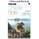 Unsere Erde ein junger Planet, Eduard Ostermann