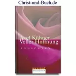 Voller Hoffnung Andachten, Axel Kühner, Großdruck