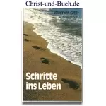 Schritte ins Leben, Werner Gitt und andere #4G