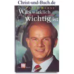 Was wirklich wichtig ist, Peter Hahne