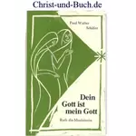 Dein Gott ist mein Gott - Ruth die Moabiterin, Paul Walter Schäfer