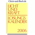 Licht und Kraft - Losungskalender 2006, Thomas Gauger