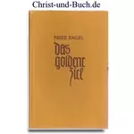 Das goldene Ziel, Fried Engel