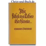 Ihr führt ins Leben ihn hinein, Ehrhard Buchholz