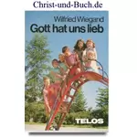 Gott hat uns lieb, Wilfried Wiegand
