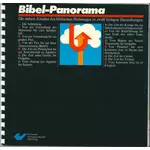 Bibel-Panorama Die sieben Zeitalter des biblischen Heilsweges in zwölf farbigen Darstellungen