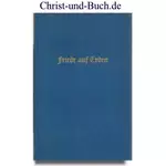 Friede auf Erden - Ein Weihnachtsbuch