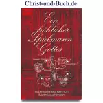Ein fröhlicher Spielmann Gottes, Martin Leuchtmann