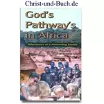 God's Pathway's in Africa, Gottfried Schalm