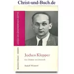 Jochen Klepper - Ein Dichter im Dennoch, Rudolf Wentorf