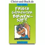 Frisch gepresster Birnensaft - neue Starkstrom Andachten