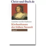 Kirchenfrauen der frühen Neuzeit, Lieselotte von Eltz-Hoffmann