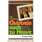 Christsein auch zu Hause, Jay E.Adams #