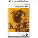 Kein Weg ist zu weit, Arno Pagel