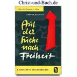 Auf der Suche nach Freiheit, Arthur Richter