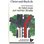 Er führt mich auf rechter Strasse, Ernst Modersohn