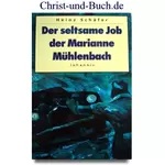 Der seltsame Job der Marianne Mühlenbach, Heinz Schäfer #