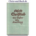 Alfred Christlieb der Pastor von Heidberg, Heinrich Klein