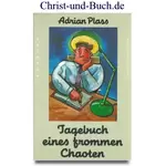 Tagebuch eines frommen Chaoten, Adrian Plass #5P