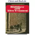 Bildführer zum Alten Testament, Helmut Schultz #