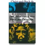 Das Geheimnis von Nabelan Kabelan - Steinzeitmenschen begegnen Christus, Jacques H Teeuwen