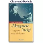 Margarete Steiff - Ich gebe, was ich kann, Ulrike Halbe-Bauer
